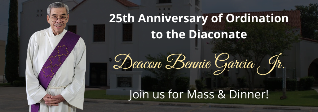 Deacon Bennie's 25th Anniversary Mass & Dinner