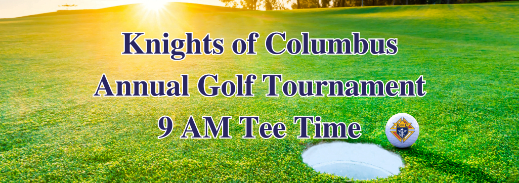Knights of Columbus Annual Golf Tournament